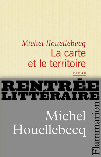 Houellebecq La carte et le territoire